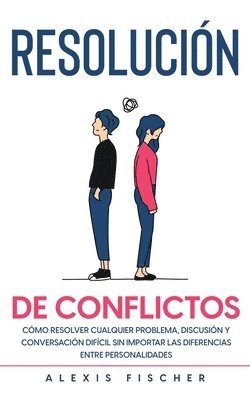 Alexis Fischer - Resolución de Conflictos, Häftad