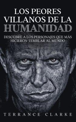 bokomslag Los Peores Villanos de la Humanidad