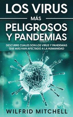 bokomslag Los Virus ms Peligrosos y Pandemias