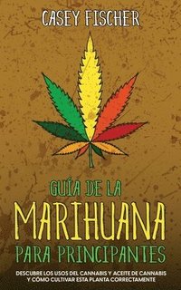 bokomslag Gua de la Marihuana para Principiantes