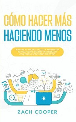 bokomslag Cmo Hacer Ms Haciendo Menos