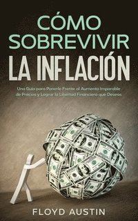 bokomslag Cmo Sobrevivir la Inflacin