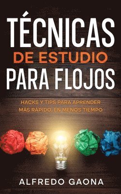 Alfredo Gaona - Técnicas de Estudio para Flojos, Häftad
