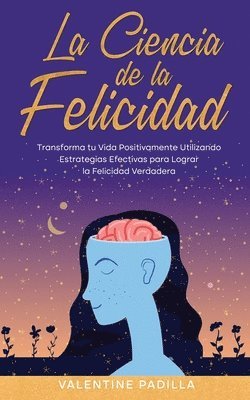 bokomslag La Ciencia de la Felicidad