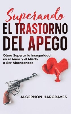 bokomslag Superando el Trastorno del Apego