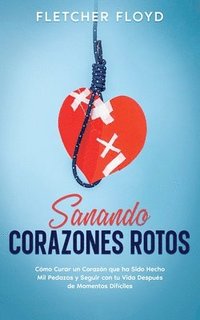 bokomslag Sanando Corazones Rotos