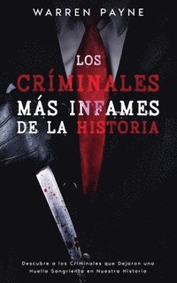 bokomslag Críminales más Infames de la Historia