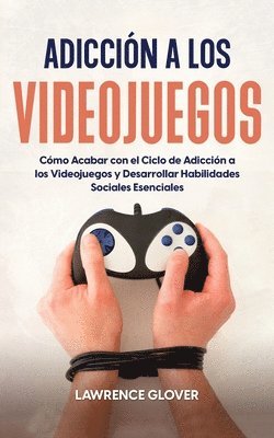 bokomslag Adiccin a los Videojuegos