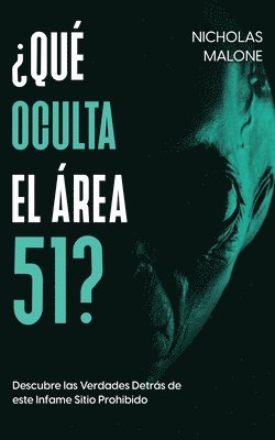 Nicholas Malone - ¿Qué Oculta el Área 51?, Häftad