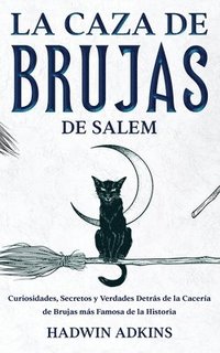 bokomslag La Caza de Brujas de Salem
