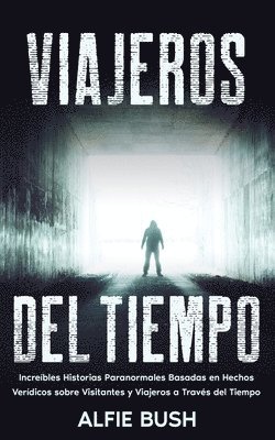 Alfie Bush - Viajeros del Tiempo, Häftad