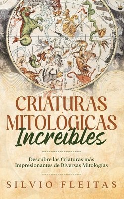 Criaturas Mitolgicas Increbles 1