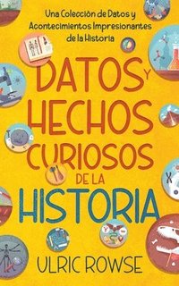 bokomslag Datos y Hechos Curiosos de la Historia
