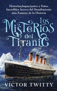 bokomslag Los Misterios del Titanic