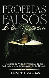 bokomslag Profetas Falsos de la Historia