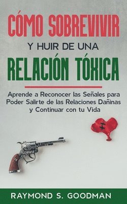 Cmo Sobrevivir y Huir de una Relacin Txica 1