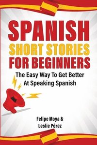 bokomslag Spanish Short Stories For Beginners