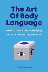 bokomslag The Art Of Body Language