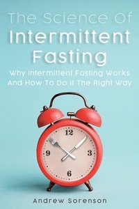 bokomslag The Science Of Intermittent Fasting