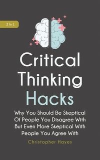 bokomslag Critical Thinking Hacks 2 In 1