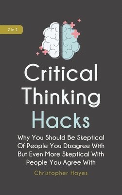 Critical Thinking Hacks 2 In 1 1