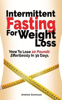 bokomslag Intermittent Fasting For Weight Loss