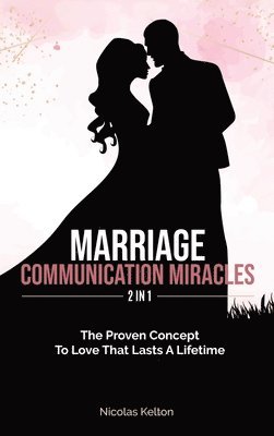 Marriage Communication Miracles 2 In 1 1