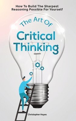 The Art Of Critical Thinking 1