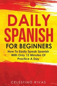 bokomslag Daily Spanish For Beginners