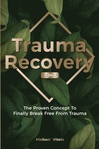 bokomslag Trauma Recovery 2 In 1