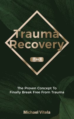 Trauma Recovery 2 In 1 1