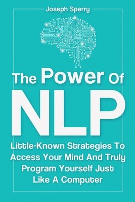 bokomslag The Power Of NLP