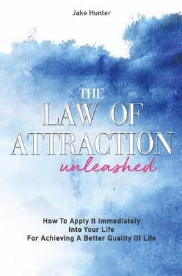 bokomslag The Law Of Attraction Unleashed