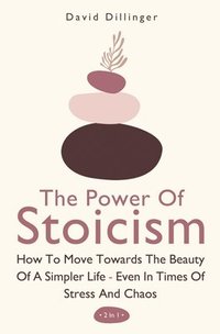 bokomslag The Power Of Stoicism 2 In 1