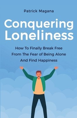 Conquering Loneliness 1