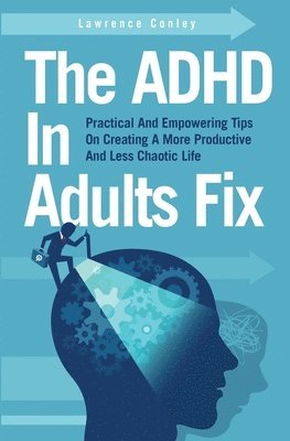The ADHD In Adults Fix 1