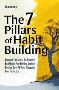 bokomslag 7 Pillars Of Habit Building