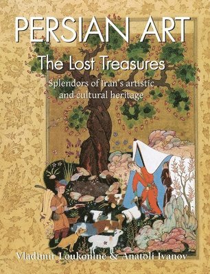 Vladimir Lukonin, Anatoli Ivanov - Persian Art, Inbunden