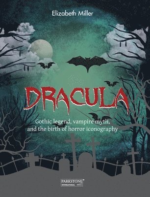Elizabeth Miller - Dracula, Inbunden