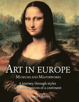 Victoria Charles - Art In Europe, Inbunden