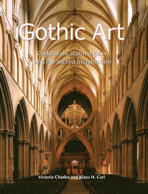 Victoria Charles, Klaus H. Carl - Gothic Art, Inbunden