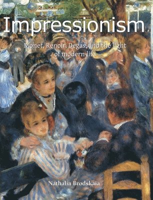 Nathalia Brodskaïa - Impressionism, Inbunden