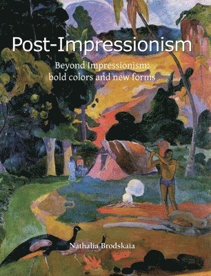 Nathalia Brodskaïa - Post-Impressionism, Inbunden