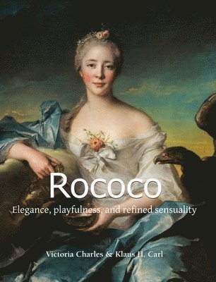 Victoria Charles, Klaus H. Carl - Rococo, Inbunden