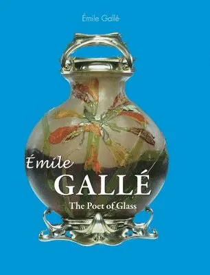 Émile Gallé - Émile Gallé, Inbunden. Tillgänglighet: Lägg i varukorg