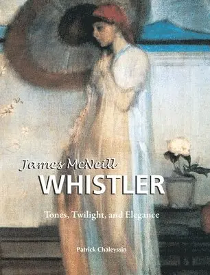 Patrick Chaleyssin - James McNeill Whistler, Inbunden. Tillgänglighet: Lägg i varukorg