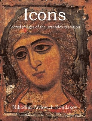 Nikodim Pavlovich Kondakov - Icons, Inbunden