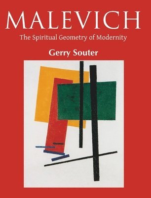 Gerry Souter - Malevich, Inbunden