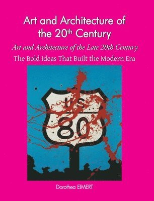 Art and Architecture of the 20th Century Art and Architecture of the Late 20th Century