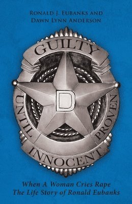 Guilty Until Proven Innocent 1